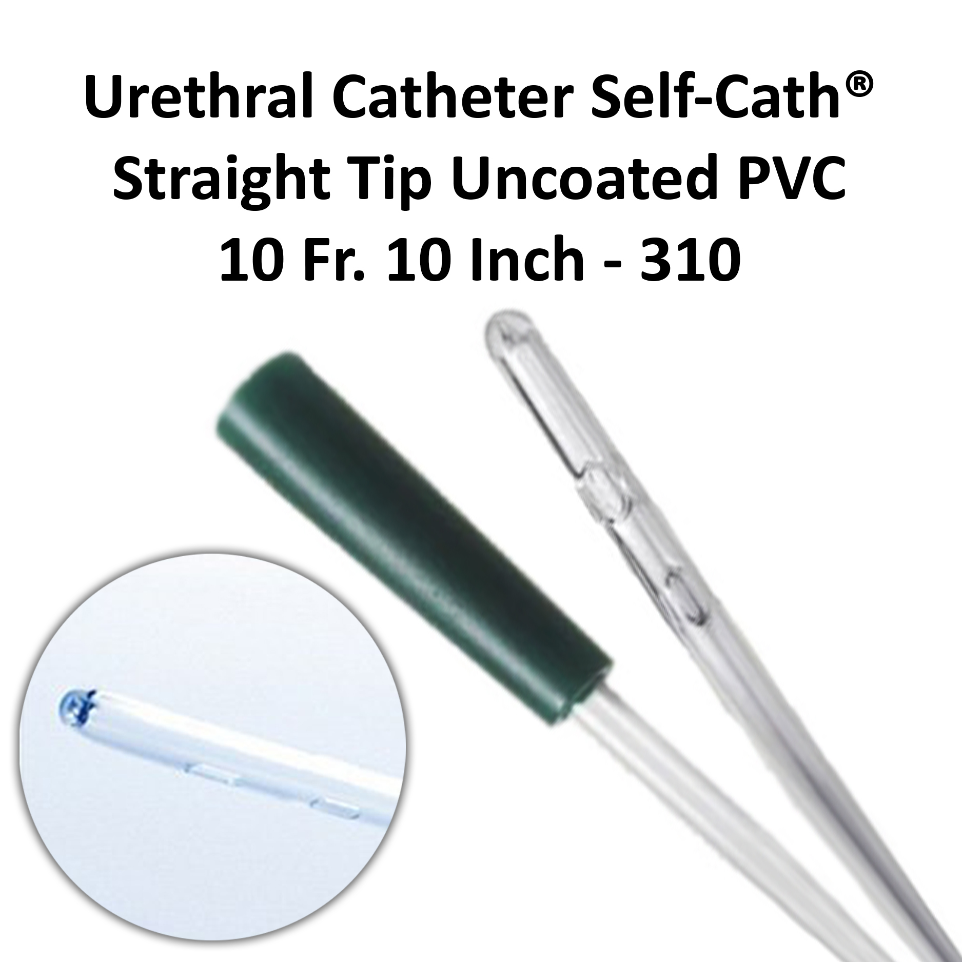 Urethral Catheter Self-Cath Straight Tip Uncoated PVC 10 Fr. 10 Inch - 310