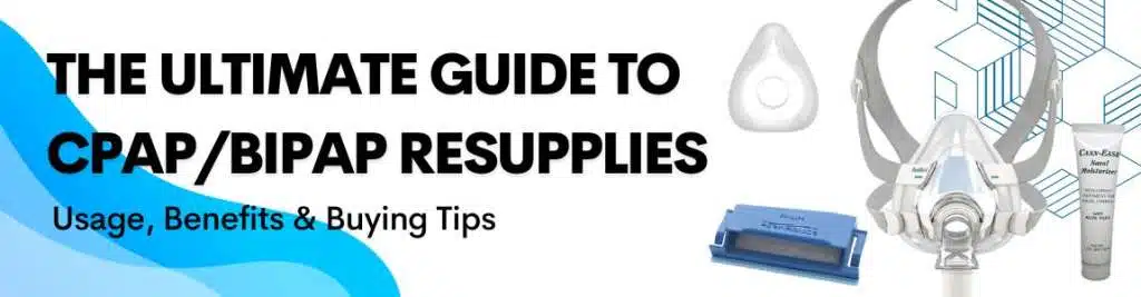 The Ultimate Guide to CPAPBiPAP supplies